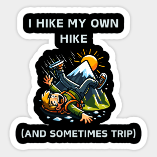 Forge Your Path: I Hike My Own Hike Sticker